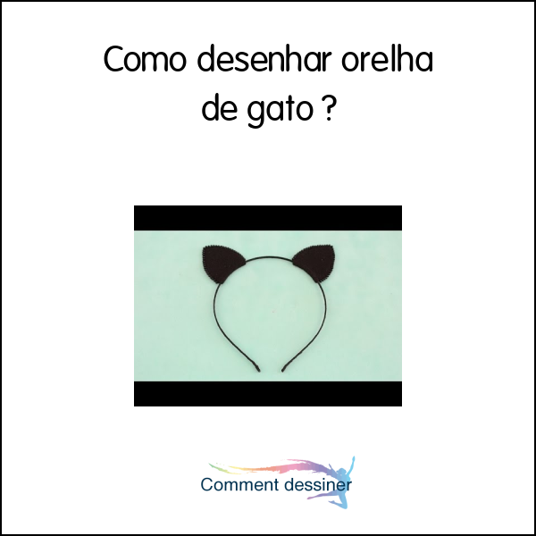 Como desenhar orelha de gato